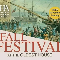 Fall Festival at the Oldest House (Nantucket)