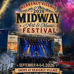 Heavenly Village Midway Art & Music Festival – Labor Day Lake Tahoe