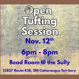 Open Tufting Session at the Sully