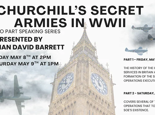 Churchill’s Secret Armies in WWII presented by Historian David Barrett