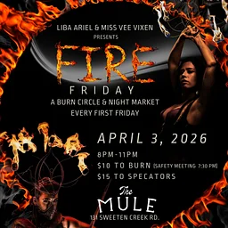 Fire Friday w/Miss Vee & Liba Ariel