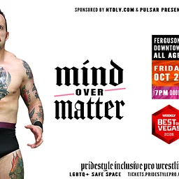 Pridestyle Inclusive Pro Wrestling: Mind over Matter