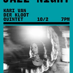Jazz Night w/ Kari van der Kloot Quintet