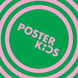 Poster Kids: The Fabric of Our Futures with Ella Mahoney