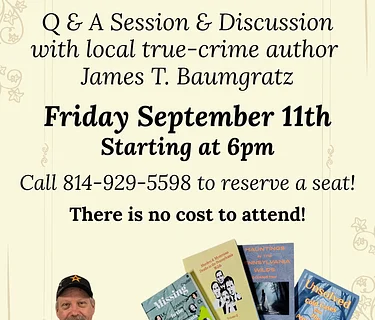 Murders, Mysteries & Hauntings in Elk County Discussion with James T. Baumgratz – Wilcox