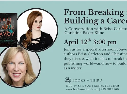 Breaking In To Building A Career: A Conversation with Brisa Carleton & Christina Baker Kline | Books on Third