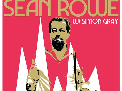 Sean Rowe w/ Simon Gray