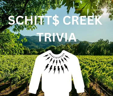 Free Trivia: Schitt$ Creek