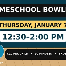 Homeschool Bowling – January 7 – 12:30 PM