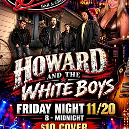 Howard and the White Boys Live 11/20 Friday Night 8-Midnight ($10 Cover)