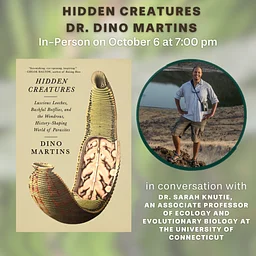 Hidden Creatures: A Discussion of the Wondrous World of Parasites with Dr. Dino Martins