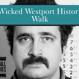 Wicked Westport History Walk