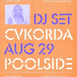 Poolside with CVKORDA