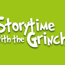 Storytime with the Grinch