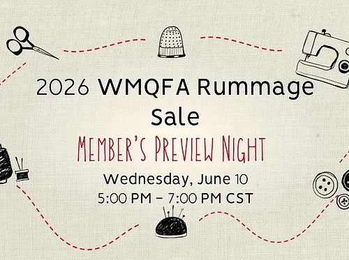 Rummage Sale WMQFA Members' Preview