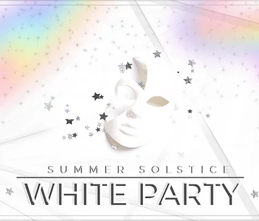 SUMMER SOLSTICE WHITE PARTY