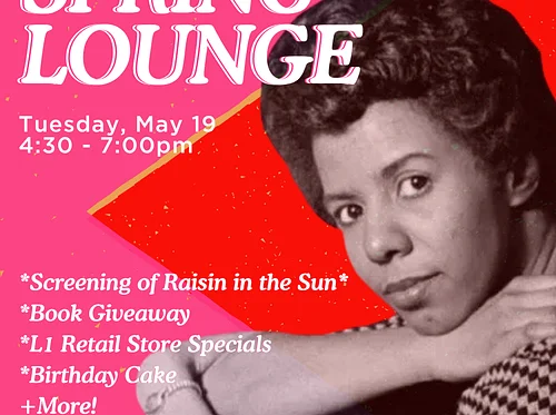Spring Lounge: Celebrating Lorraine Hansberry