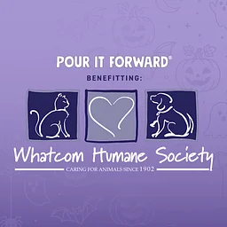 Pour it Forward Benefitting Whatcom Humane Society