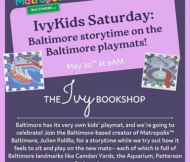 IvyKids Saturday: Baltimore storytime on the Baltimore playmats!