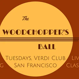 The Woodchopper’s Ball