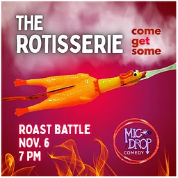 THE ROTISSERIE: ROAST BATTLE TOURNAMENT