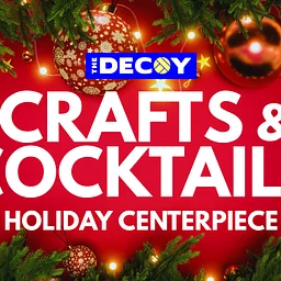 Crafts & Cocktails: Holiday Centerpiece