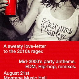 House Party.