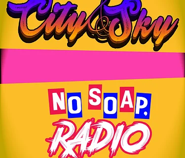 City & Sky | No Soap, Radio