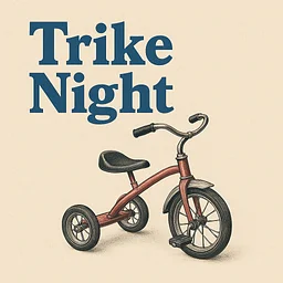 🚲 TRIKE NIGHT!