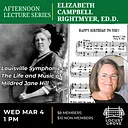 Louisville Symphonies: The Life and Music of Mildred Jane Hill