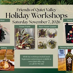 Friends of Quiet Valley Annual Holiday Workshop
