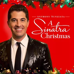 A Sinatra Christmas with Anthony Nunziata