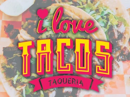 I LOVE TACOS