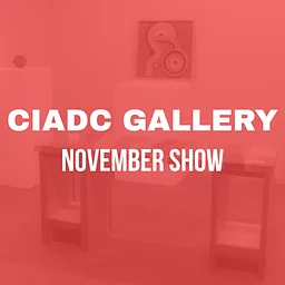 CIADC Gallery: November Show