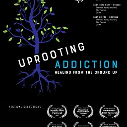 Uprooting Addiction: Screening & Discussion