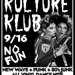 Kulture Klub: 80's Punk + New Wave Junk - All Vinyl Dance Nite w/ DJ Tex + DJ3DG
