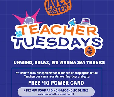Teacher Tuesdays at Dave & Buster’s