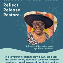 Rooted in Wellness: A meet up for artists and creatives