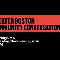 GREATER BOSTON COMMUNITY CONVERSATION