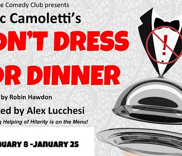 DON’T DRESS FOR DINNER on stage at BCC!
