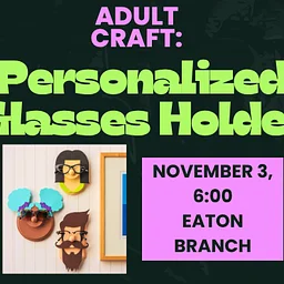 Adult Craft: Personalized Glasses Holder