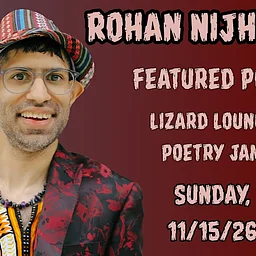 Lizard Lounge Poetry Jam-Rohan Nijhawan