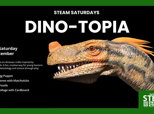 STEAM Saturdays: Dino-Topia