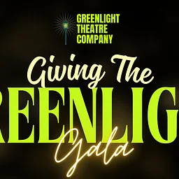 GIVING THE GREENLIGHT GALA 2026