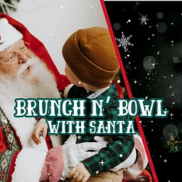 Brunch n' Bowl with Santa