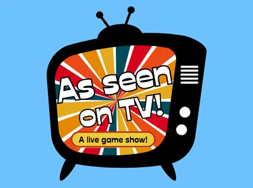 As Seen on TV: A Live Game Show