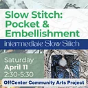 Slow Stitch: Pocket & Embellishment
