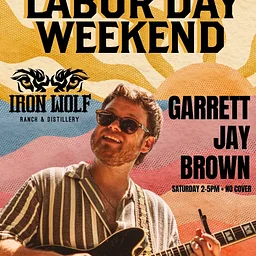 Garrett Jay Brown live at Iron Wolf – Labor Day Weekend