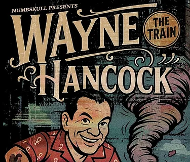 WAYNE HANCOCK Tornado Alley Tour 2026