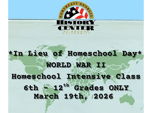 Homeschool Intensive: World War II – NEGA History Center